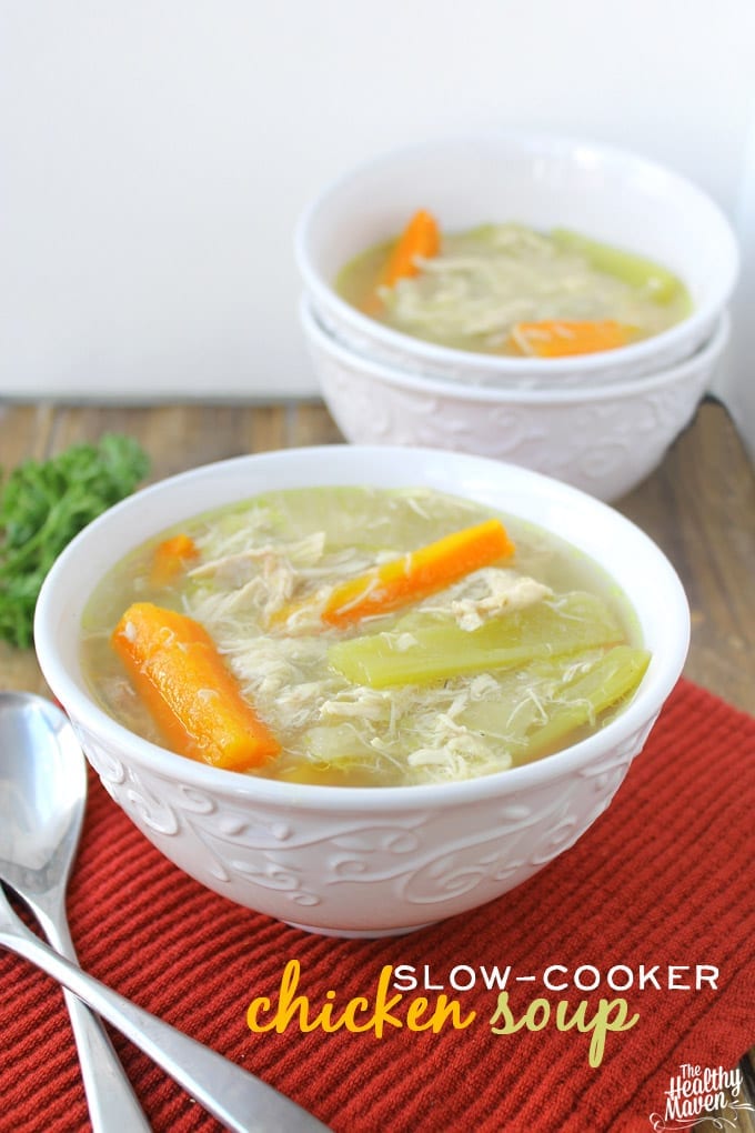 SlowCooker Chicken Soup The Healthy Maven