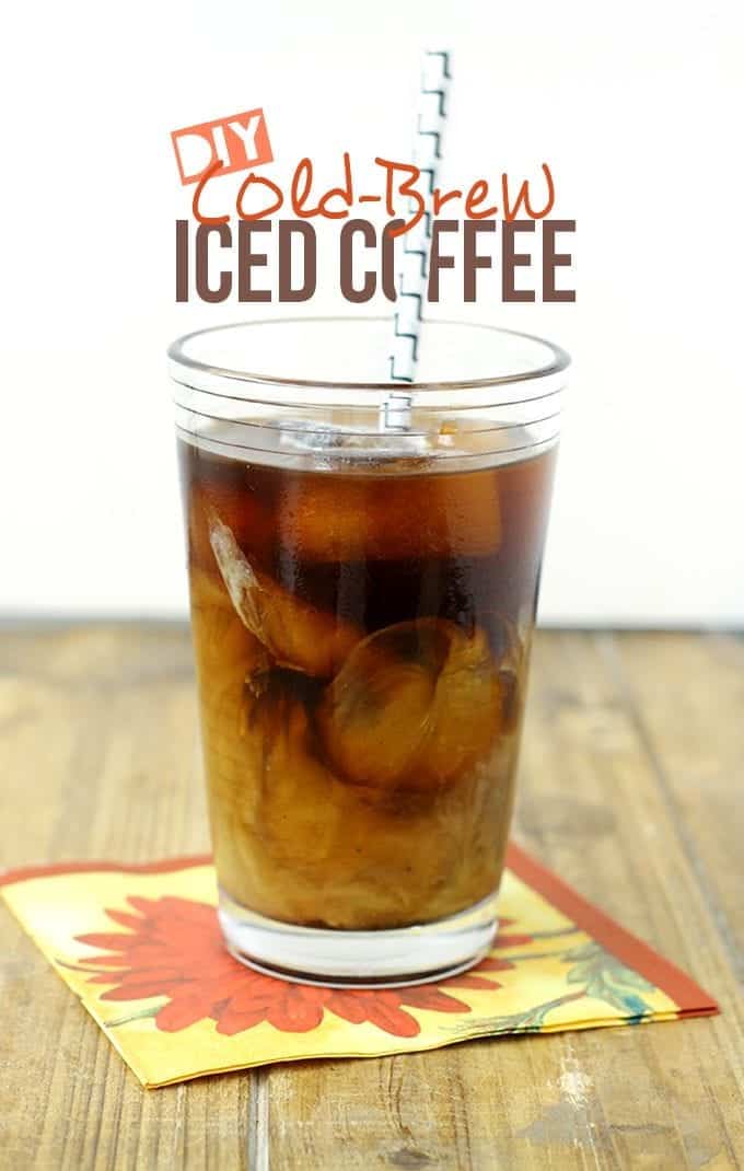 DIY Cold-Brew Iced Coffee - The Healthy Maven