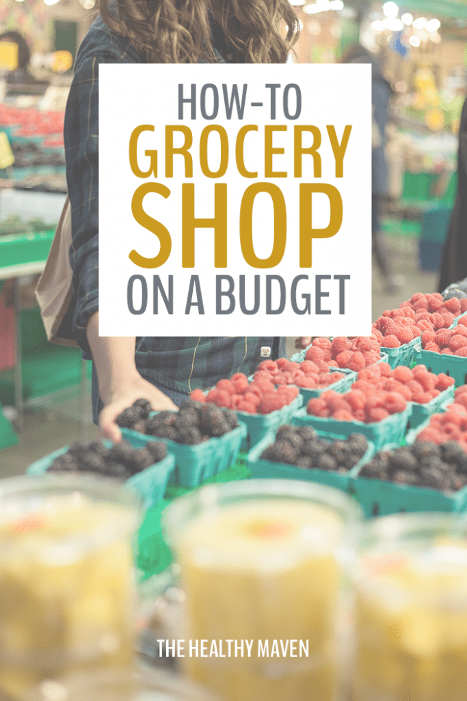 How To Grocery Shop On A Budget