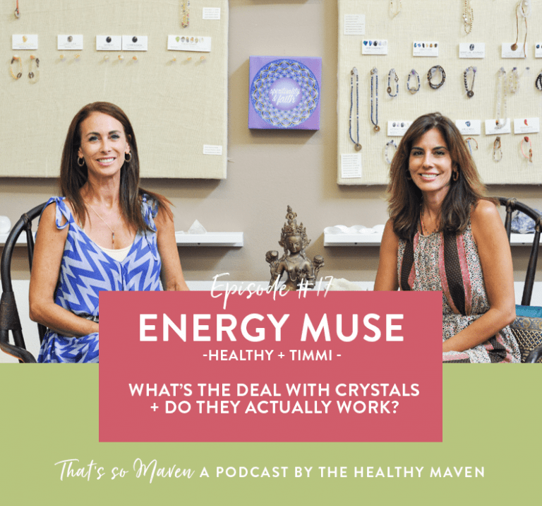 Episode 17 Energy Muse + All About Crystals! The Healthy Maven