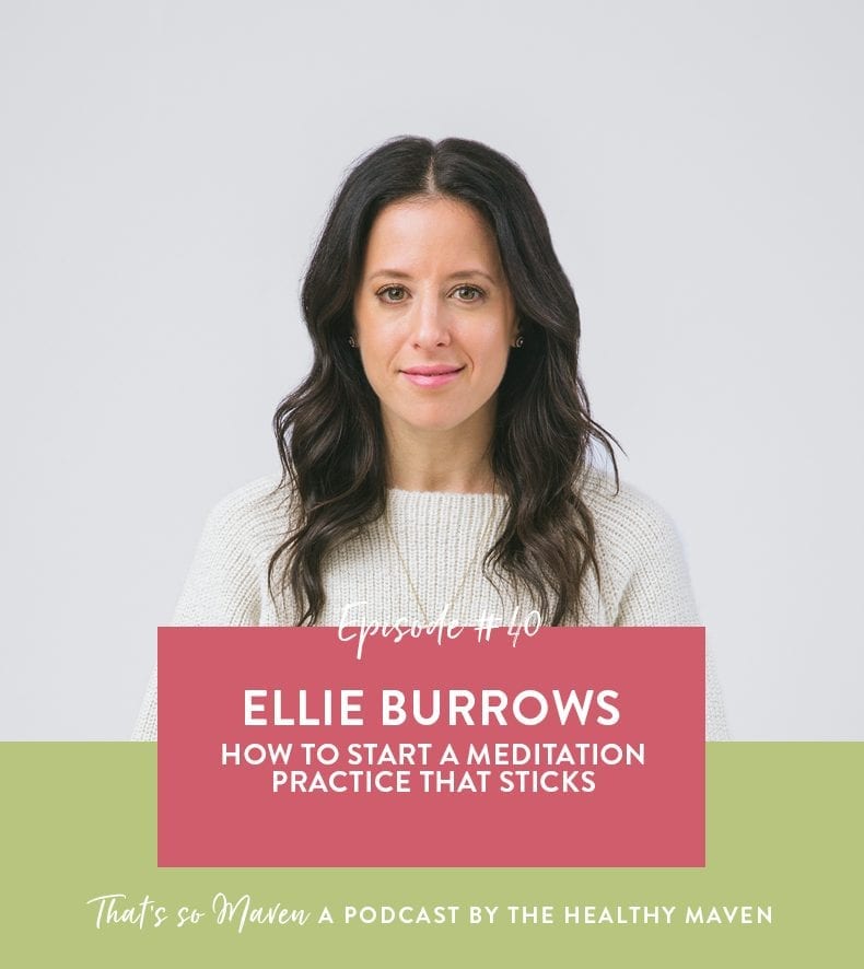On Episode #40 of That's So Maven Podcast, we have Ellie Burrows, the founder of MNDFL, a meditation studio based in New York City.