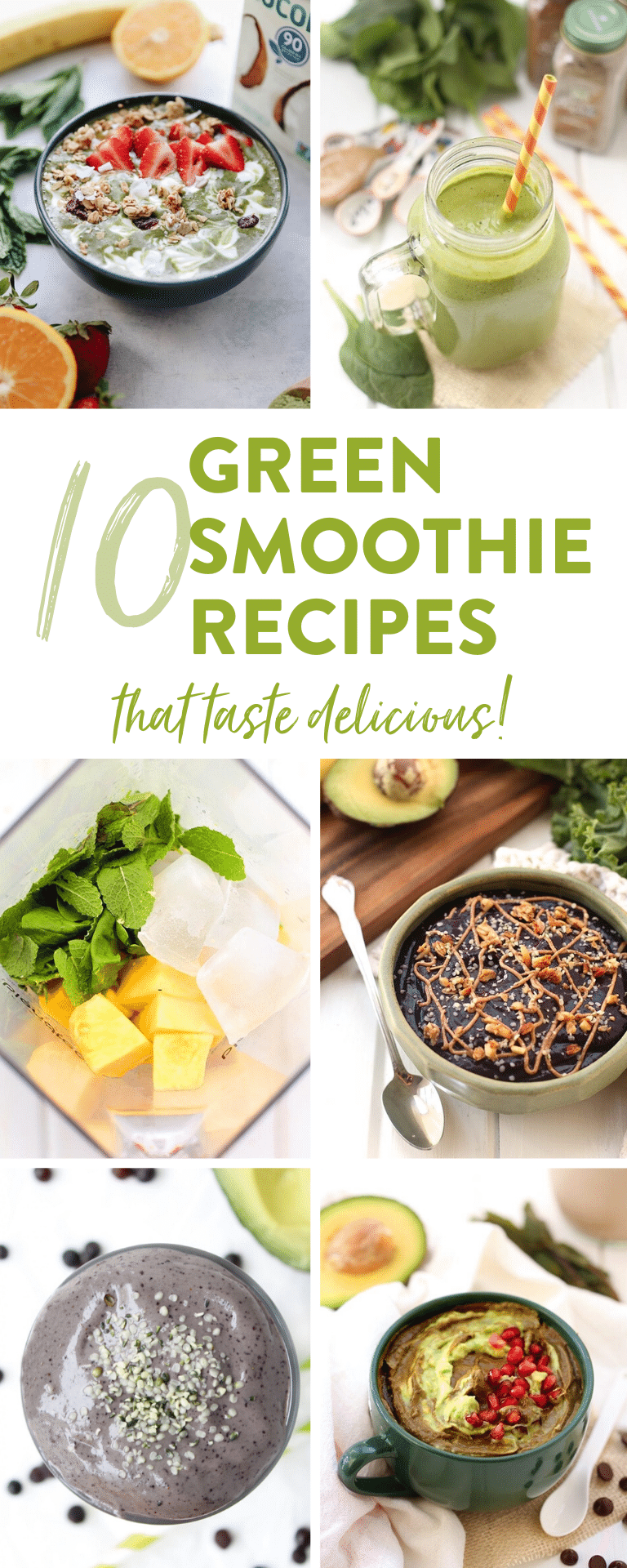 10 Healthy and delicious green smoothies - graphic showing 6 green smoothie recipes.