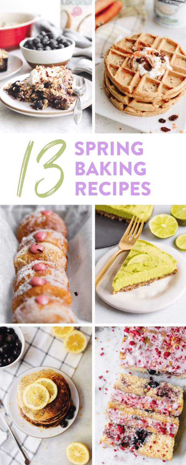 Healthy Spring Baking Recipes The Healthy Maven